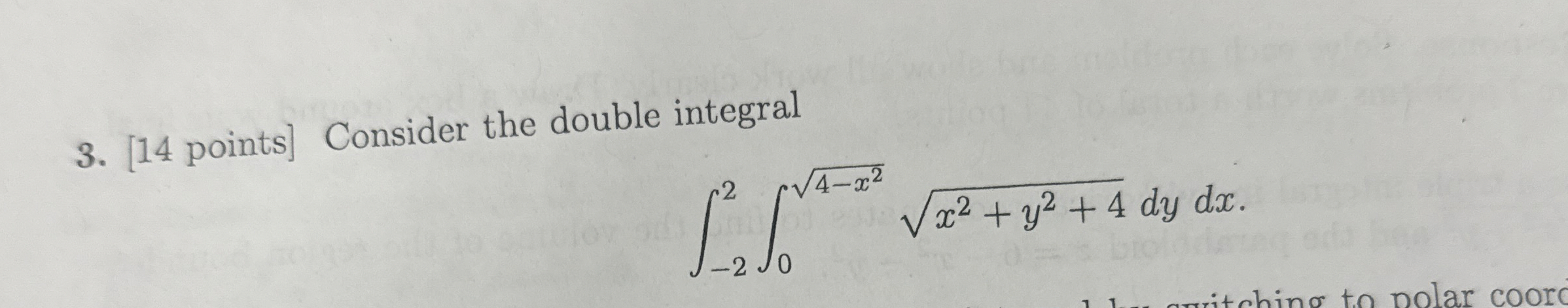 [ 1 4 points ] Consider the double integral - 2 2