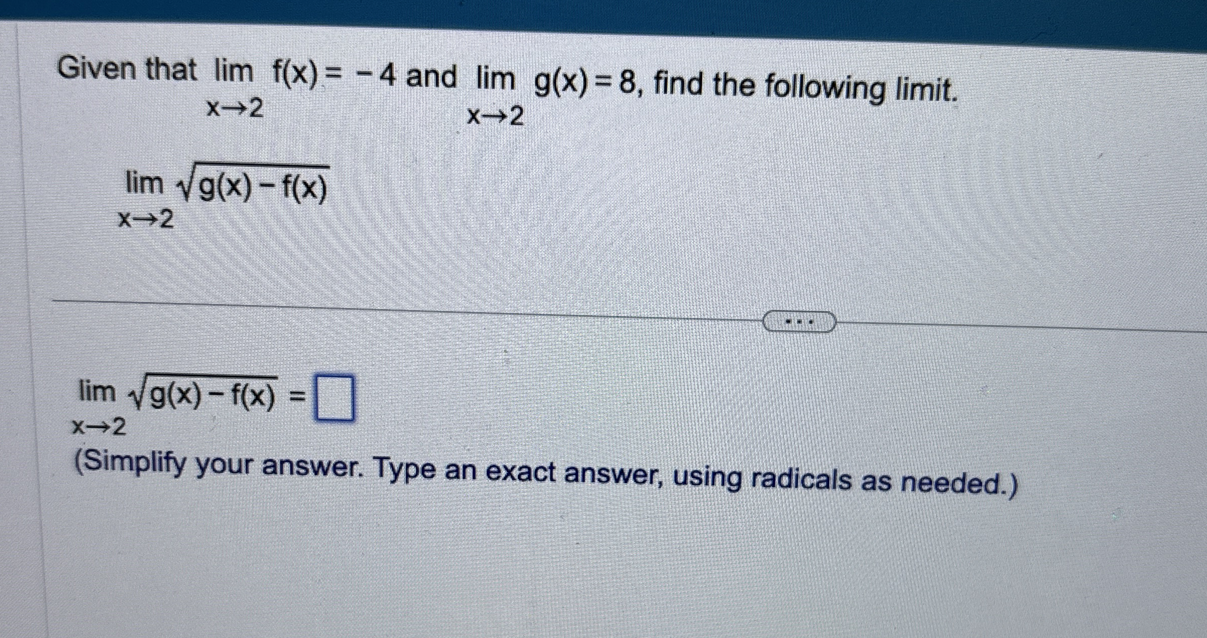 Given that lim x 2 f ( x ) = - 4 and lim x 2 g (