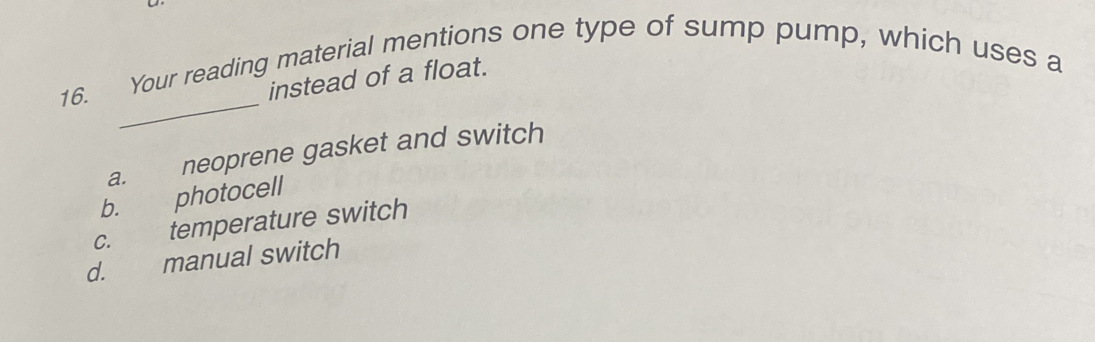 Your reading material mentions one type of sump