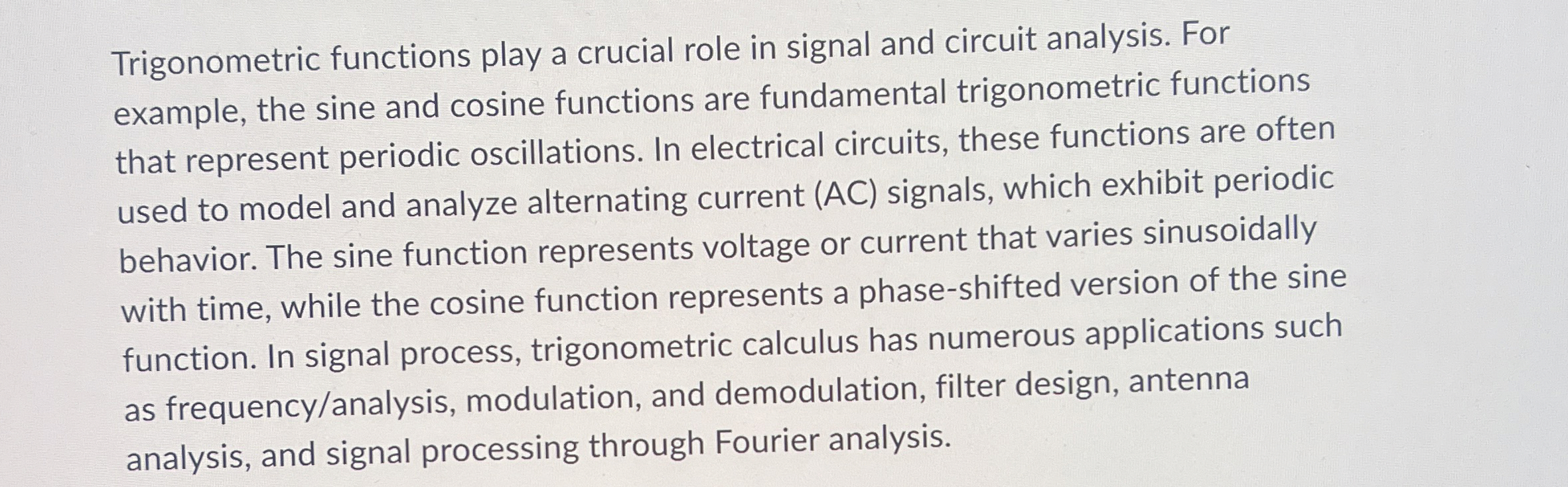 Trigonometric functions play a crucial role in