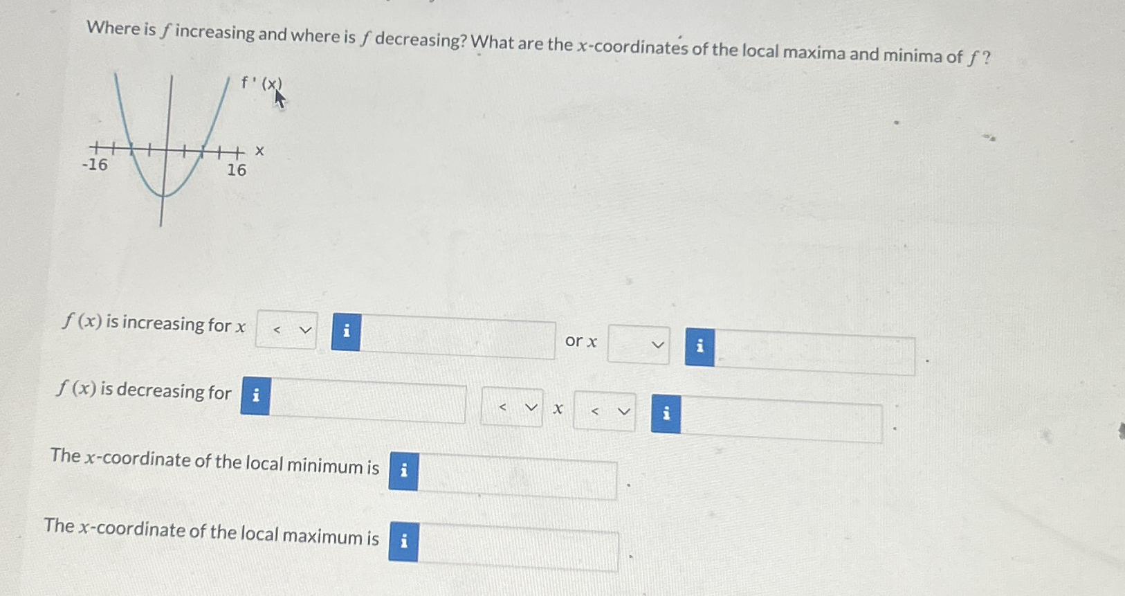 Where is f increasing and where is f decreasing?
