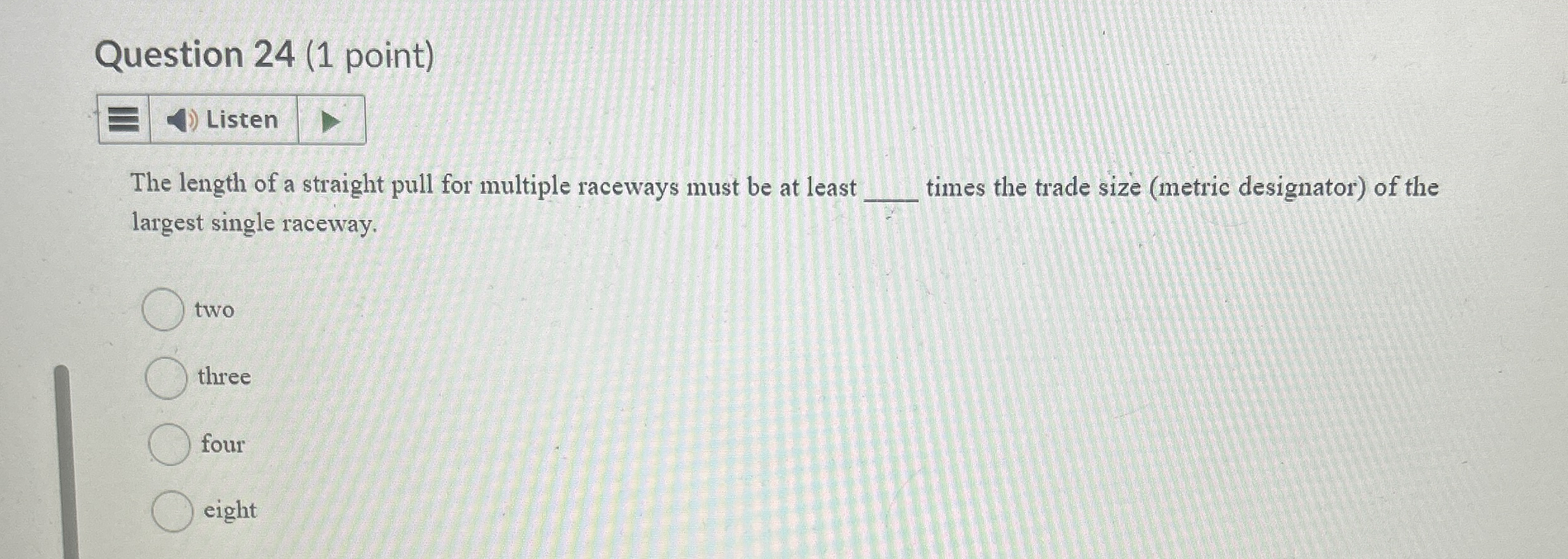 Question 2 4 ( 1 point ) The length of a straight
