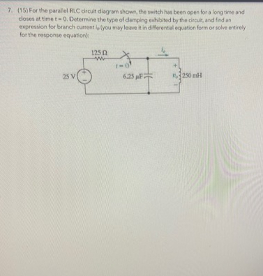 7 . ( 1 5 ) For the paraliel RLC circult diagram