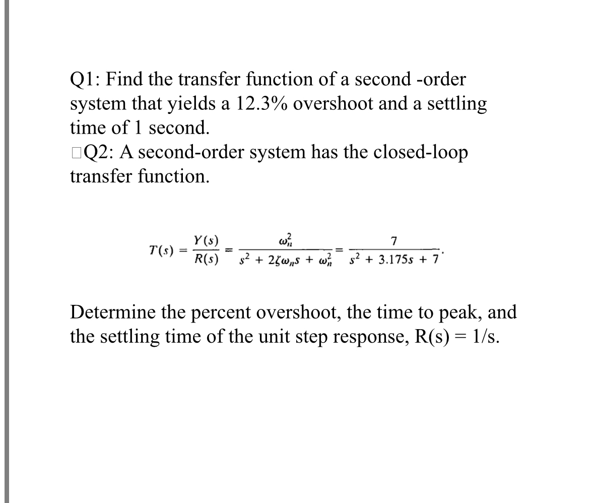 Q 1 : Find the transfer function of a second -