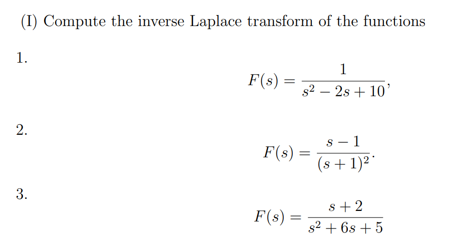 ( I ) Compute the inverse Laplace transform of