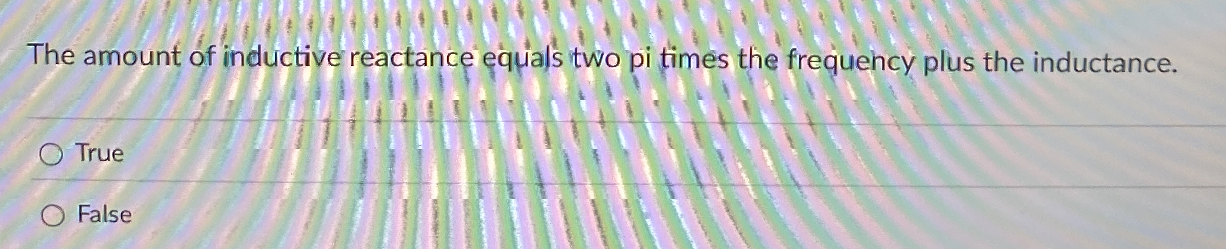 The amount of inductive reactance equals two pi