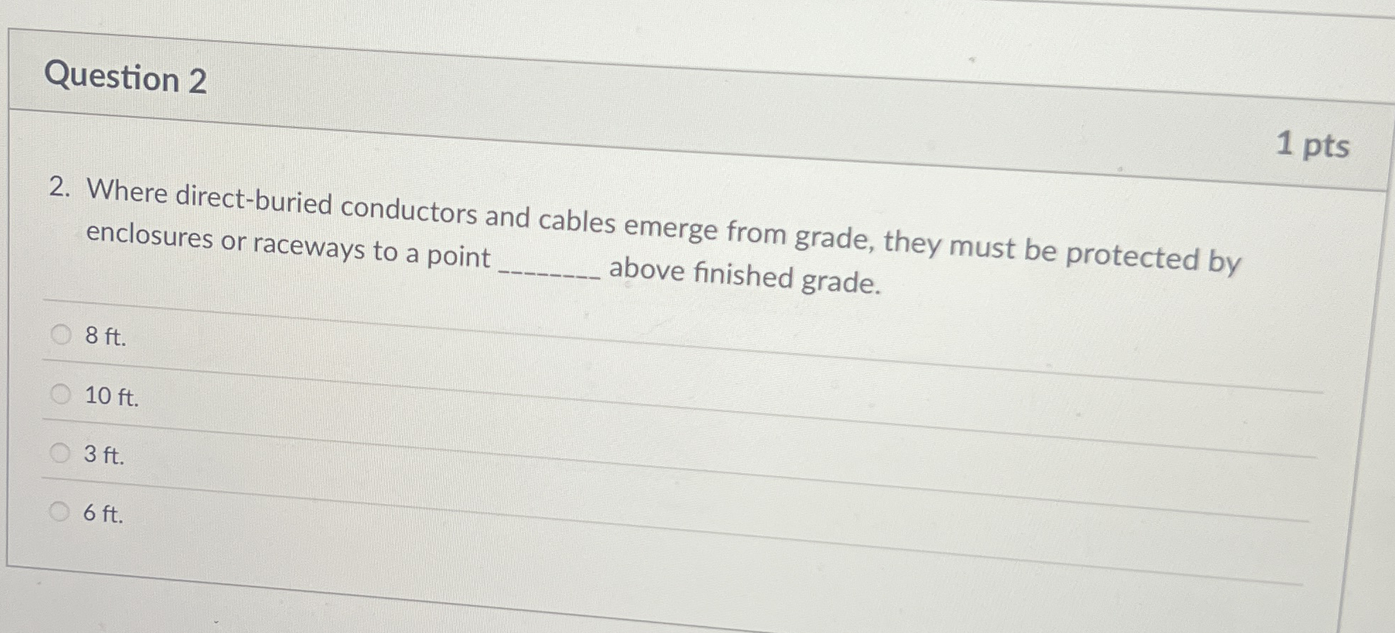 Question 2 1 pts 2 . Where direct - buried