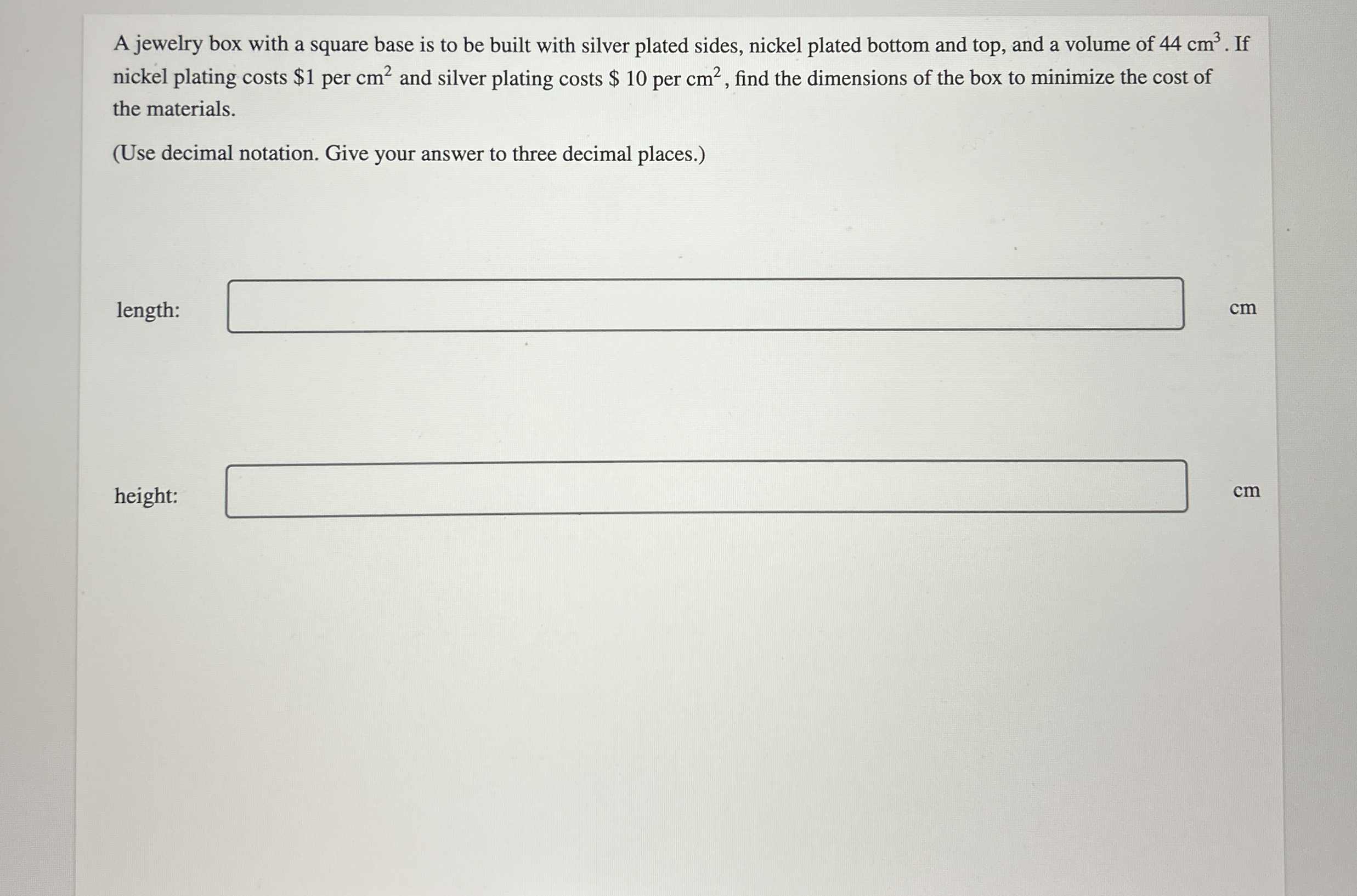 A jewelry box with a square base is to be built