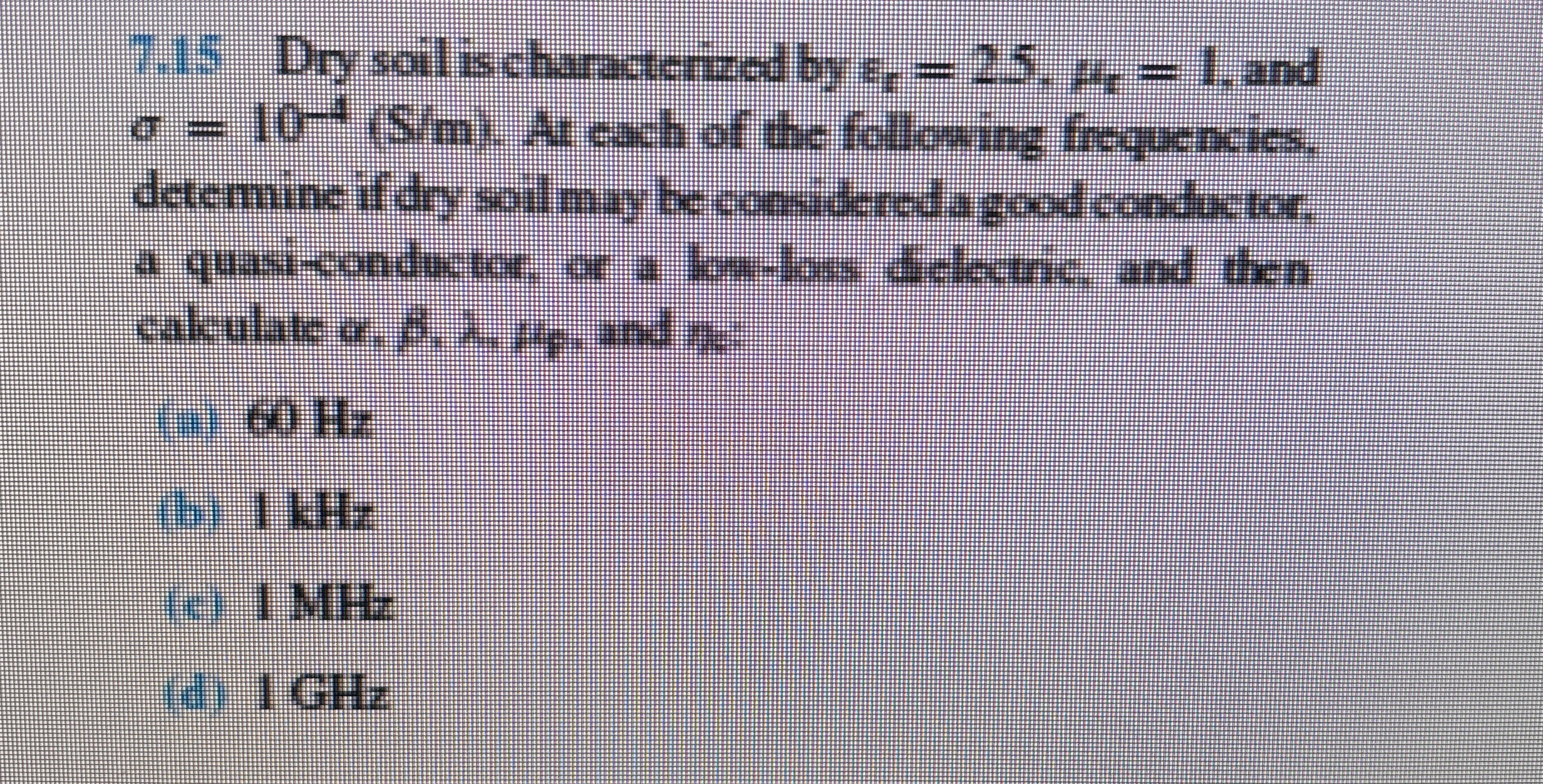 7 . 1 5 Dry soil is characterized by x = 2 5 , p