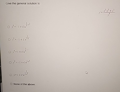 Give the general solution to y ' = x 2 y 5 + x 2
