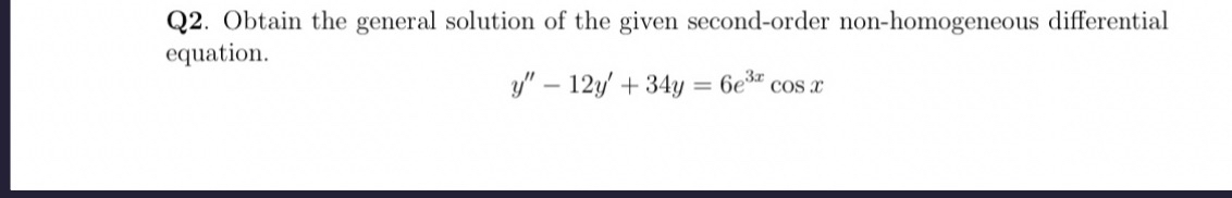 Q 2 . Obtain the general solution of the given