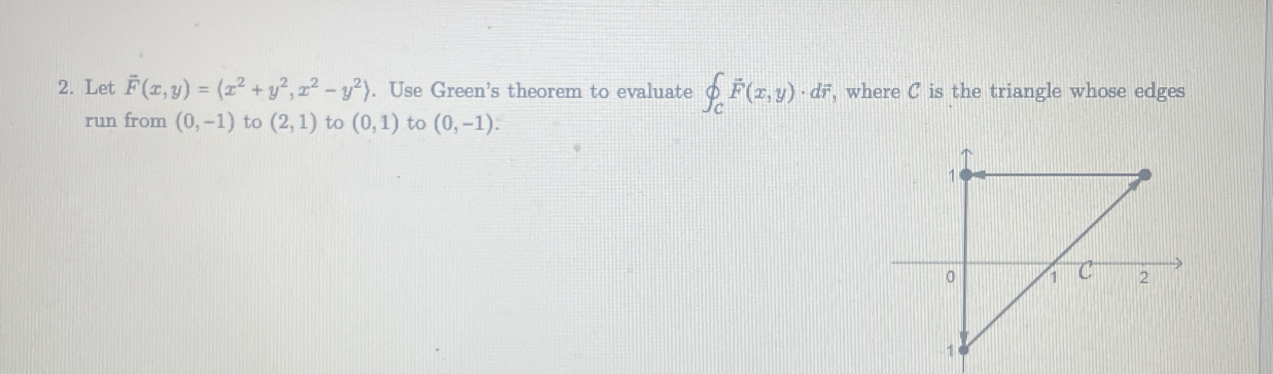 Let vec ( F ) ( x , y ) = ( : x 2 + y 2 , x 2 - y