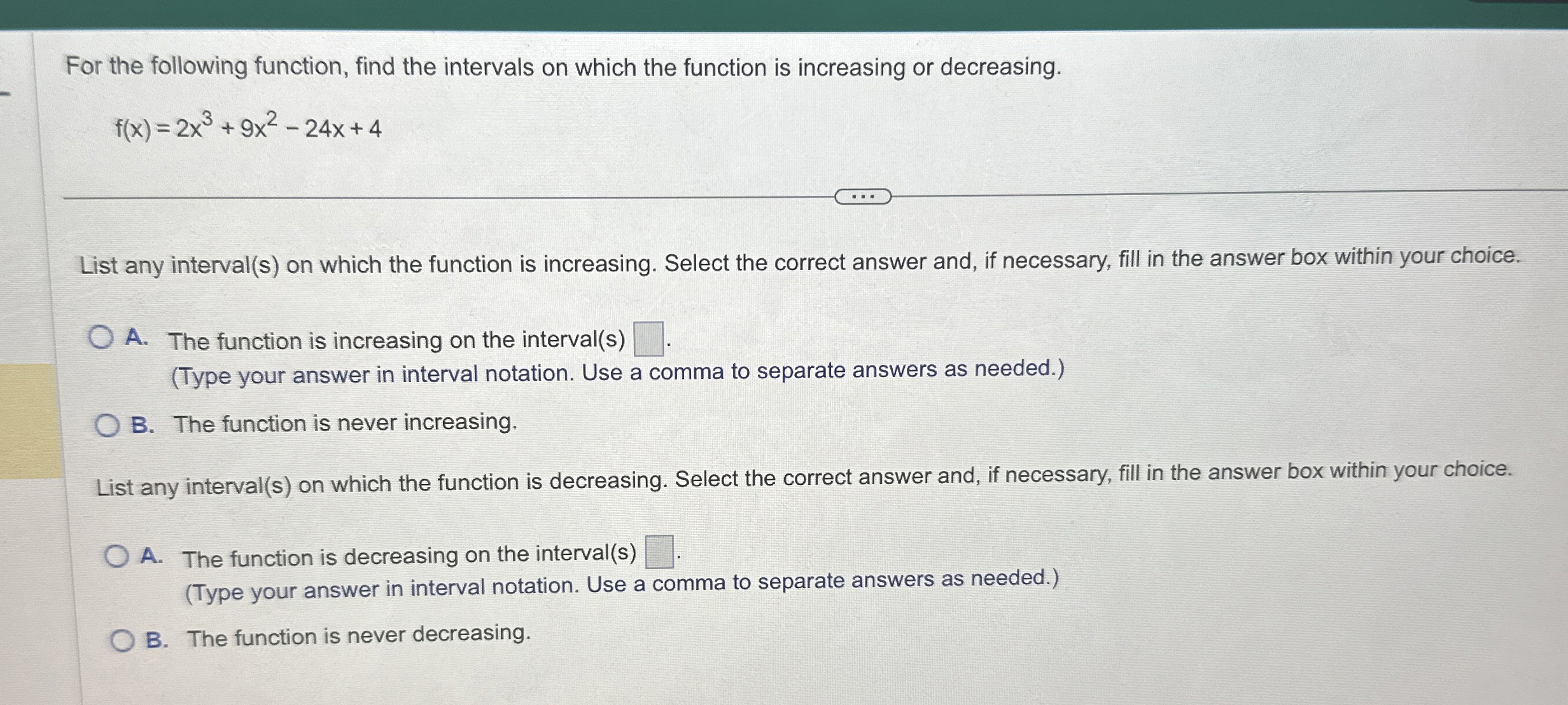 For the following function, find the intervals on