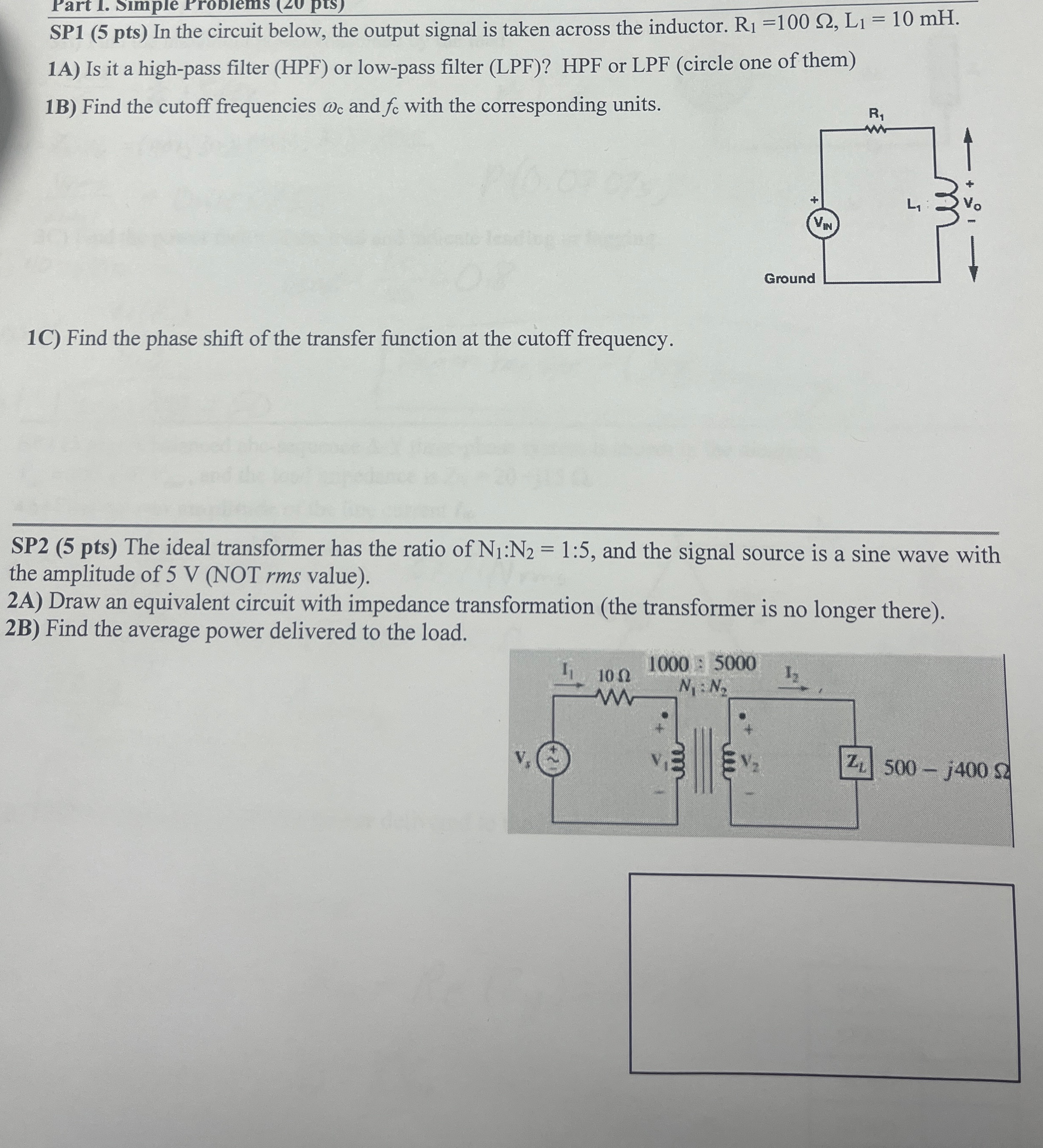 SP 1 ( 5 pts ) In the circuit below, the output
