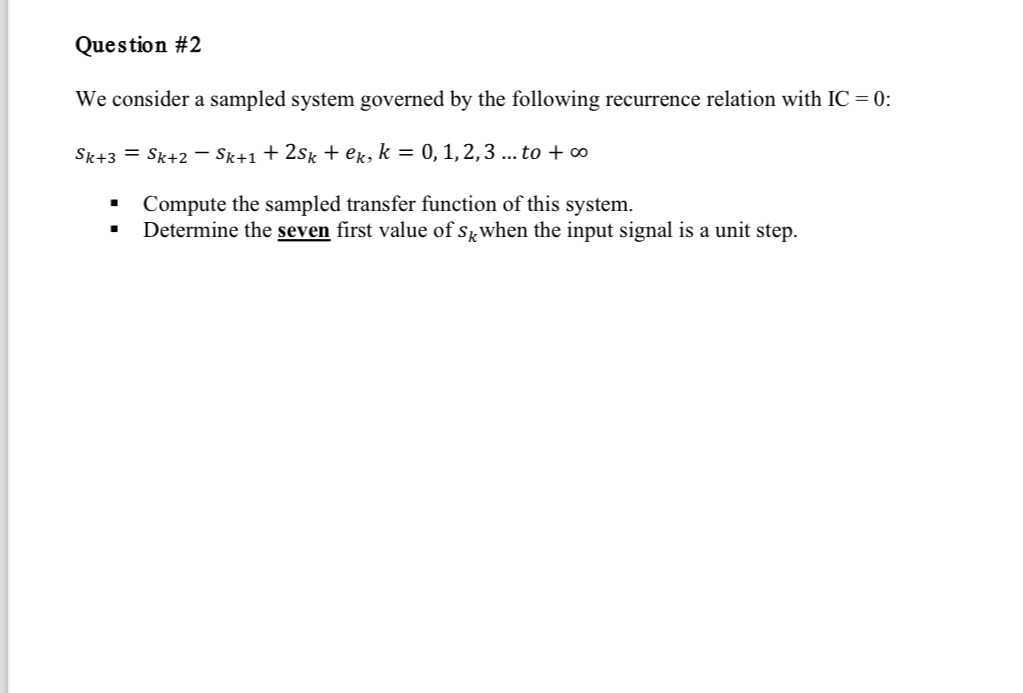 Question # 2 We consider a sampled system
