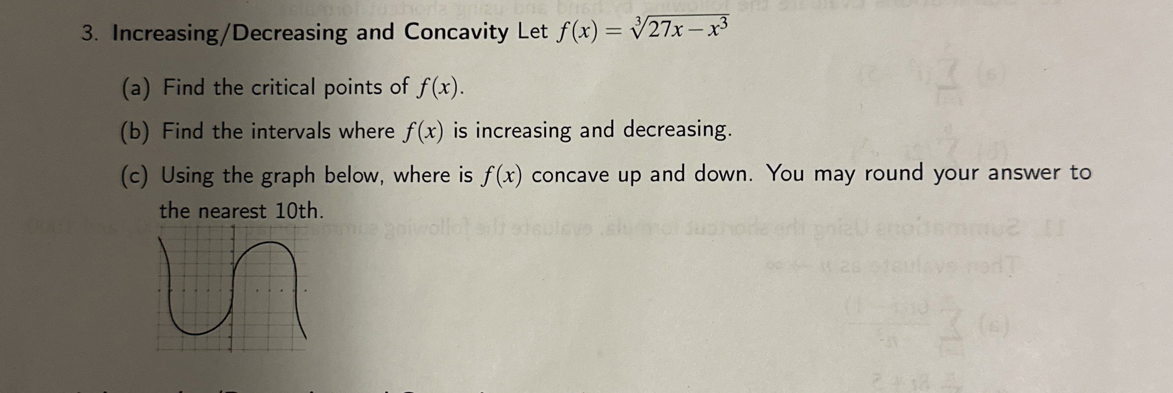 Increasing / Decreasing and Concavity Let f ( x )