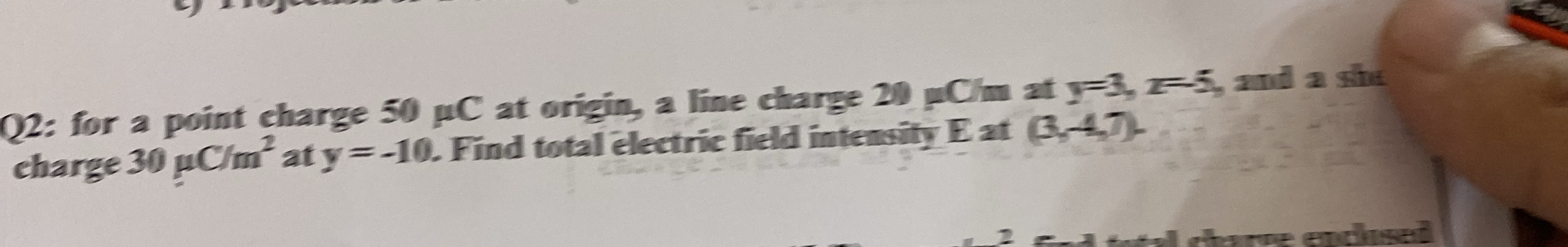 Q 2 : for a point charge 5 0 C at origin, a line