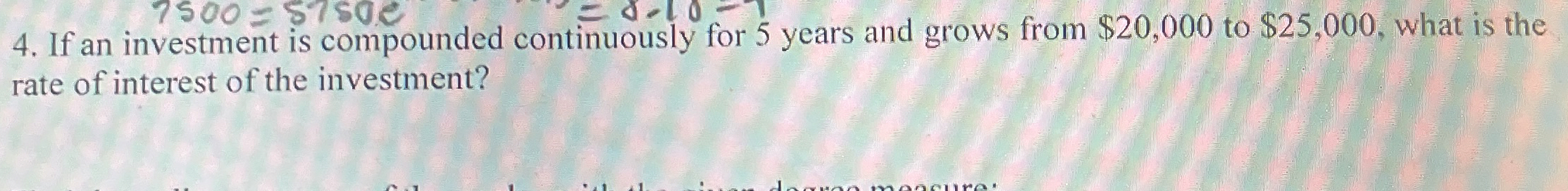 If an investment is compounded continuously for 5