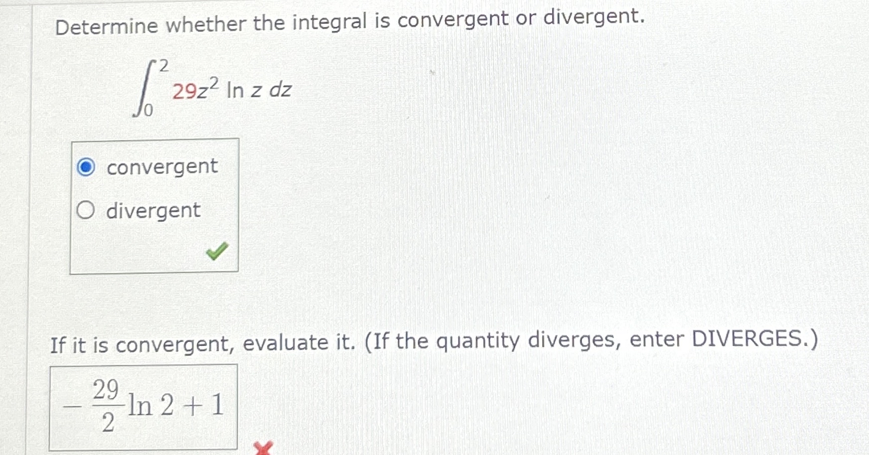 Determine whether the integral is convergent or
