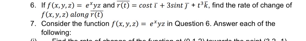 If f ( x , y , z ) = e x y z and ? b a r ( r ( t