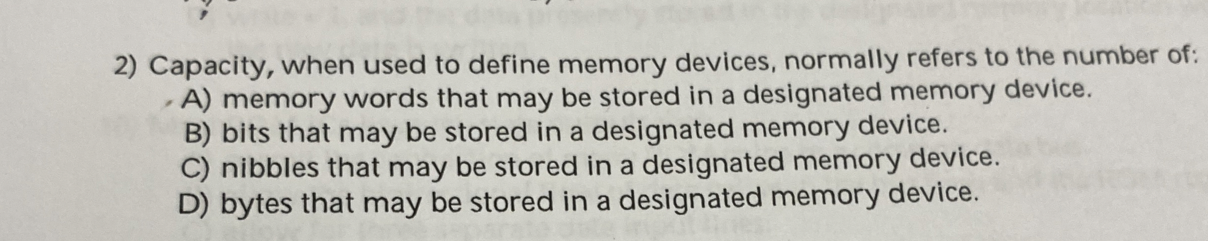 Capacity, when used to define memory devices,