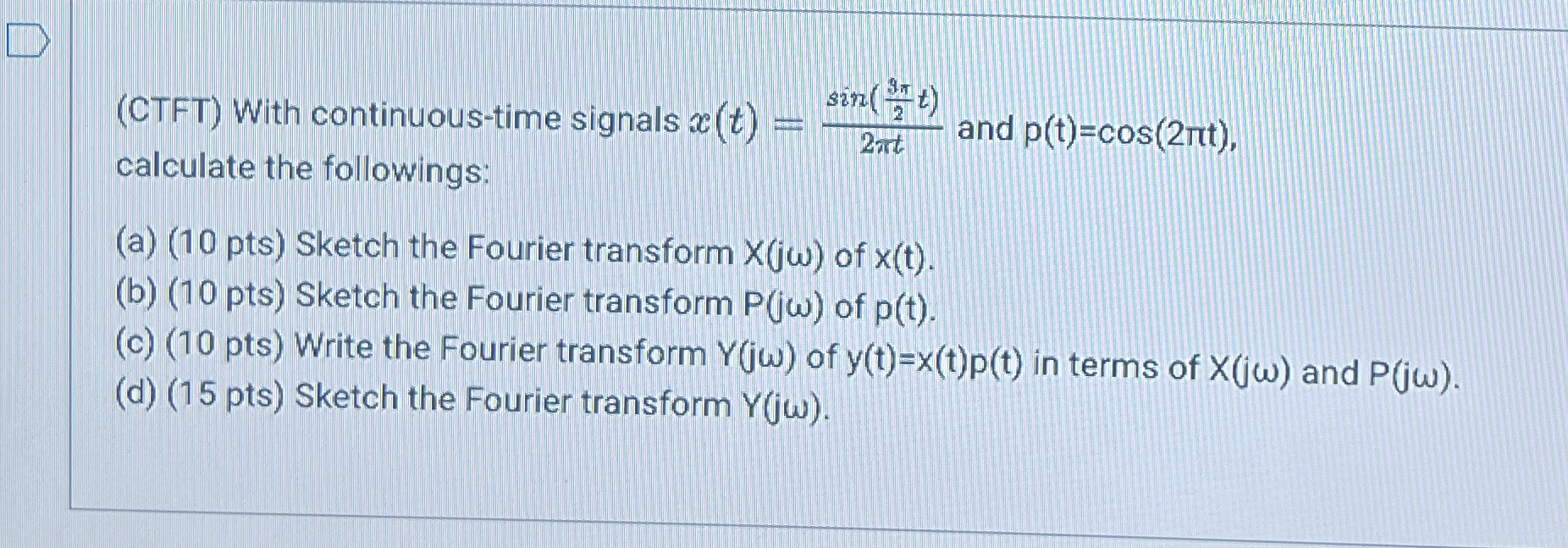 ( CTFT ) With continuous - time signals x ( t ) =