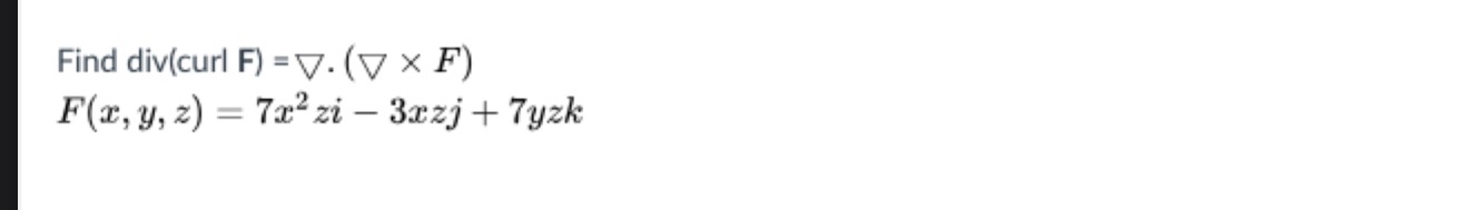 Find curl F ) = grad * ( g r a d F ) F ( x , y ,