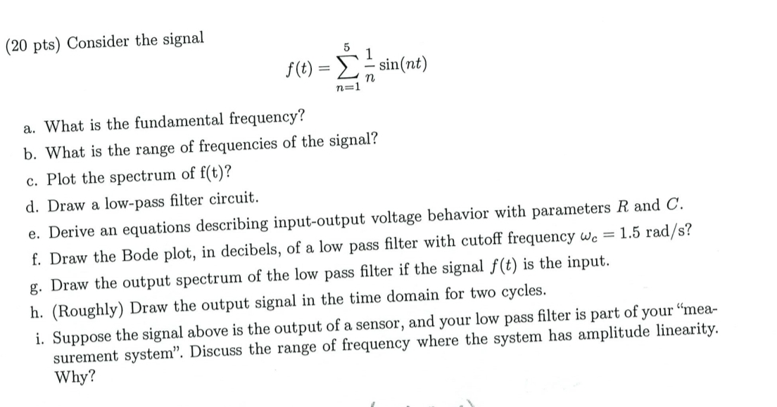 ( 2 0 pts ) Consider the signal f ( t ) = n = 1 5