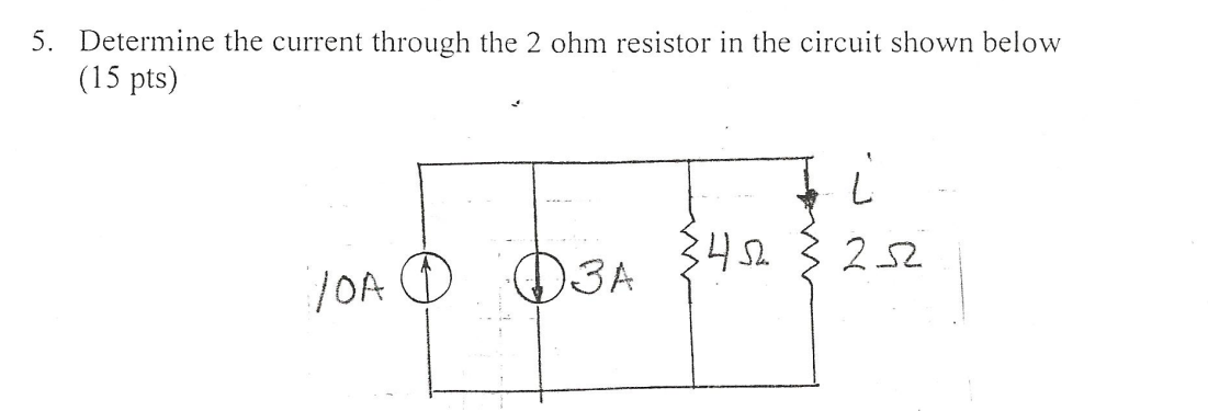 5 . Determine the current through the 2 ohm
