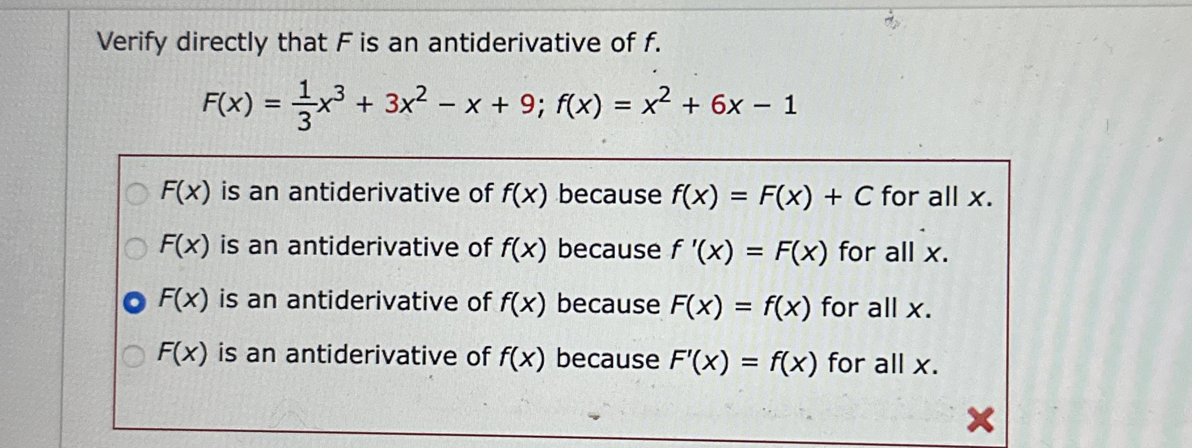 Verify directly that F is an antiderivative of f
