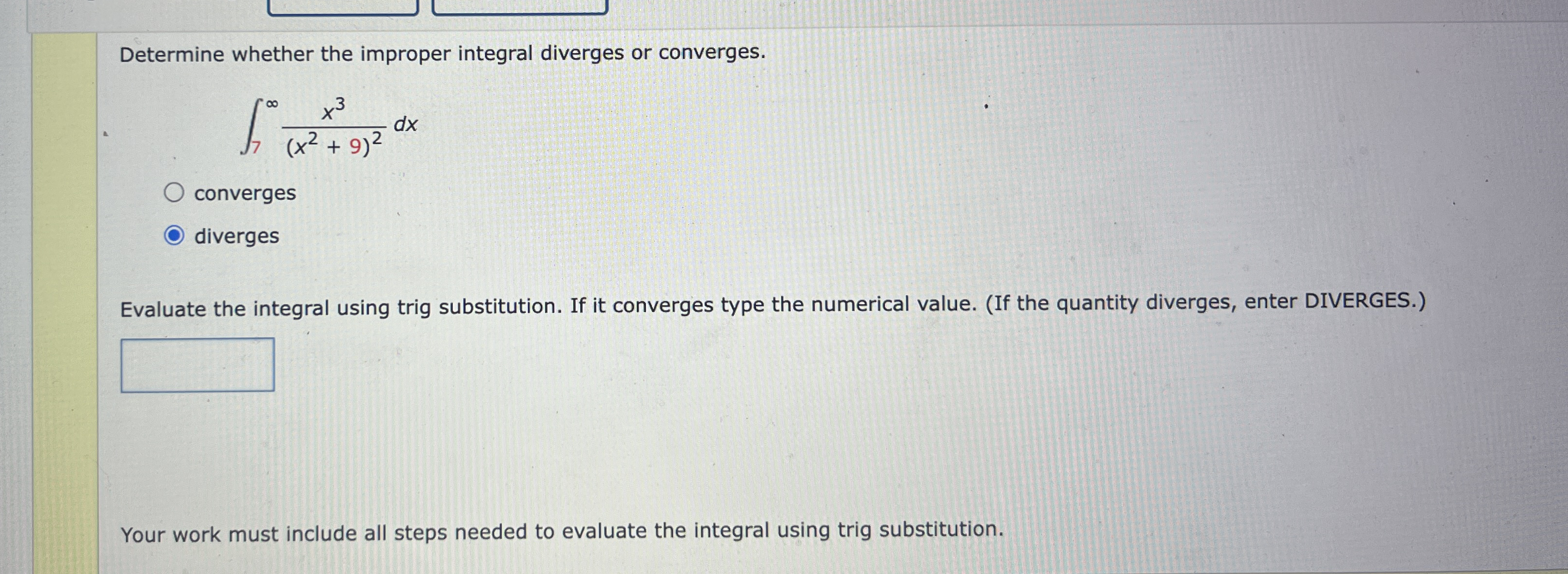 Determine whether the improper integral diverges