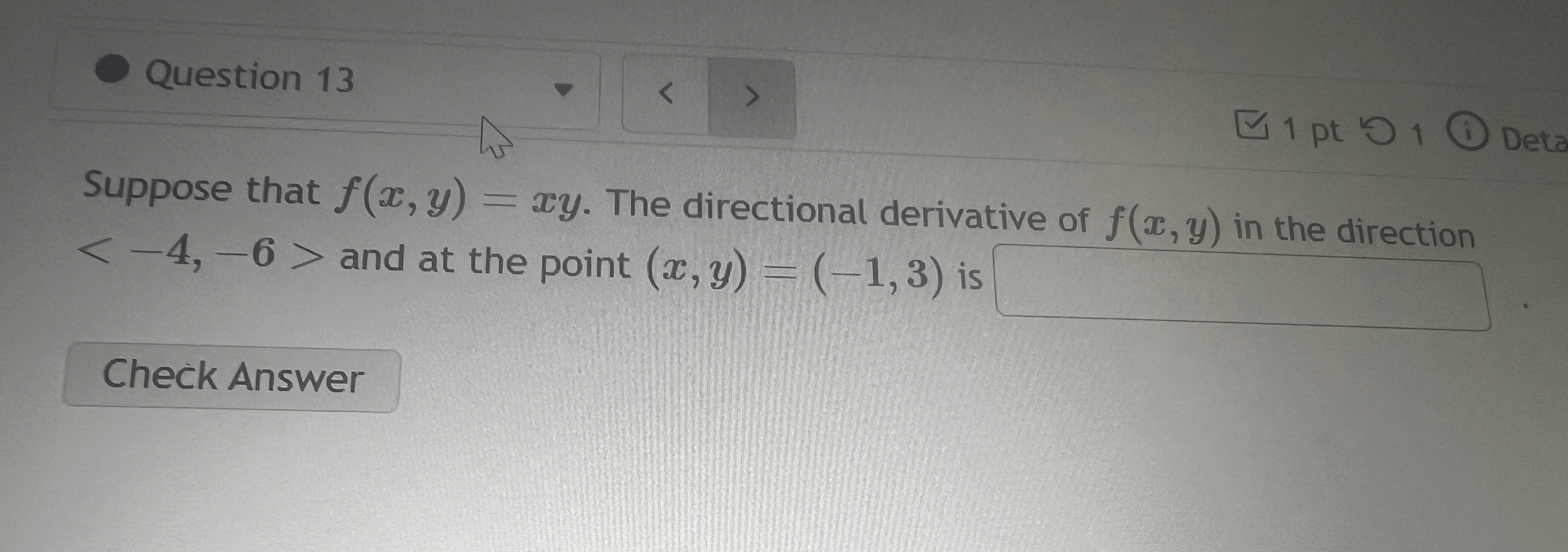 Question 1 3 1 pt 1 Deta Suppose that f ( x , y )