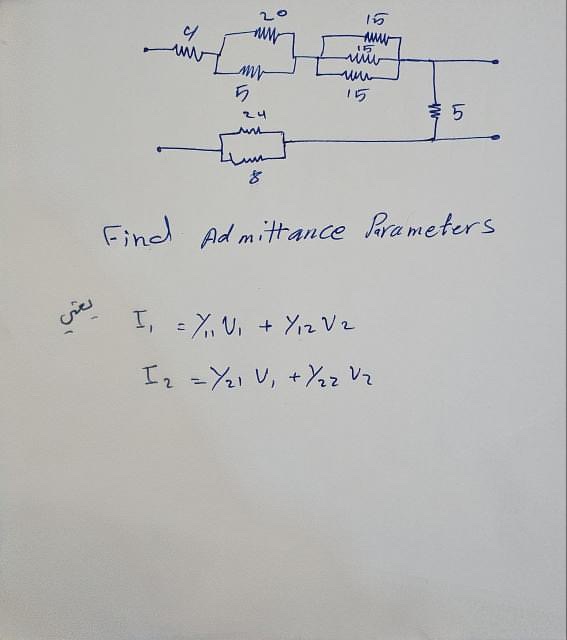 Find Admittance Parameters I 1 = Y 1 1 V 1 + Y 1