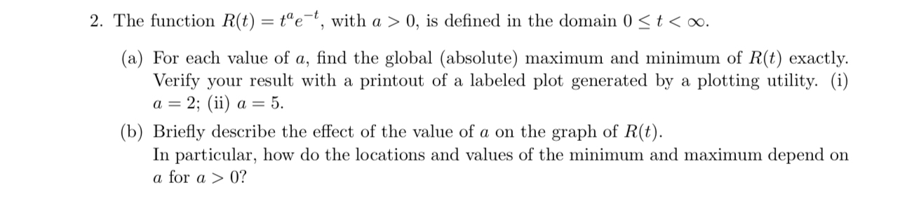 The function R ( t ) = t a e - t , with a > 0 ,