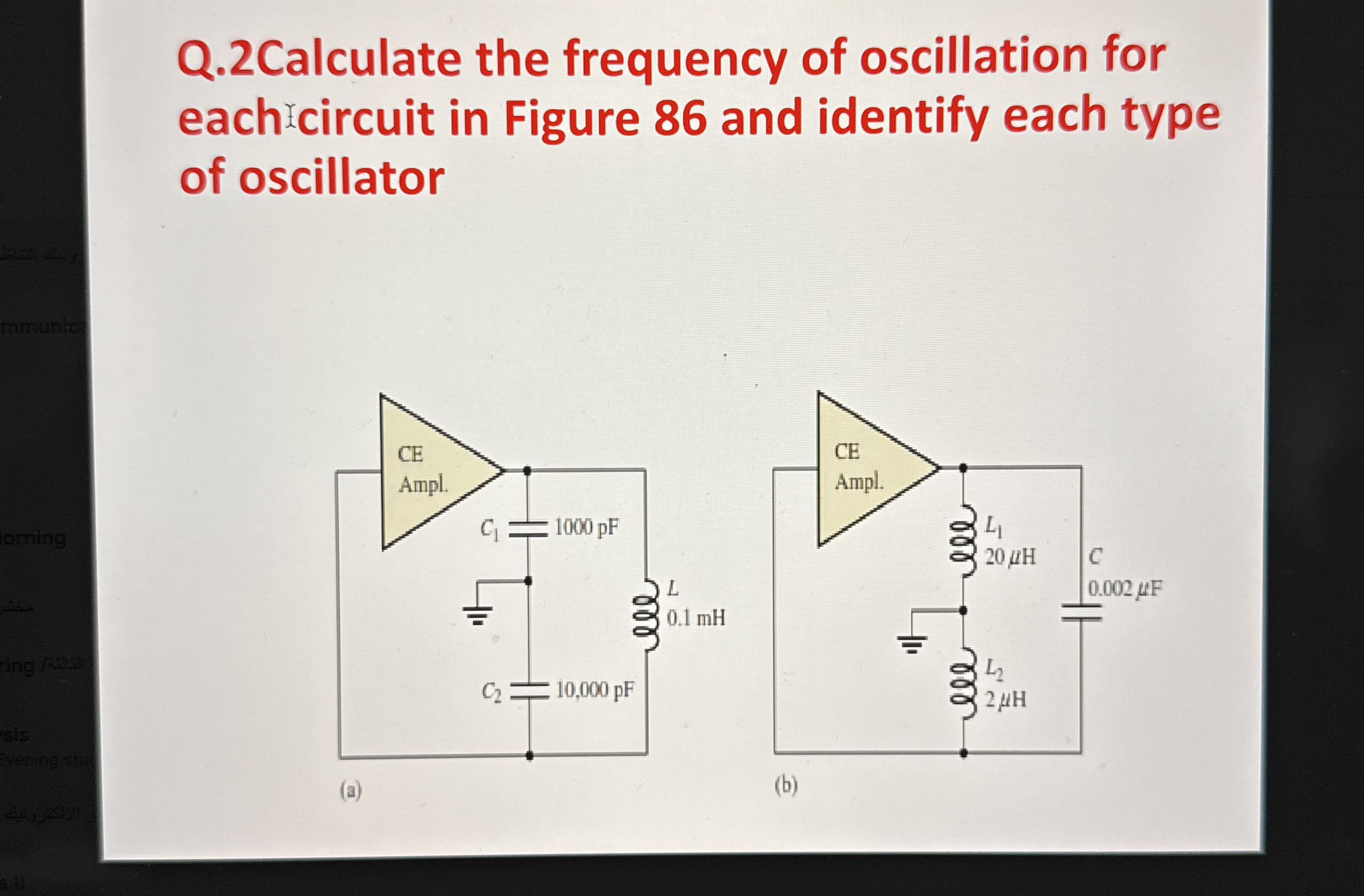 Q . 2 Calculate the frequency of oscillation for