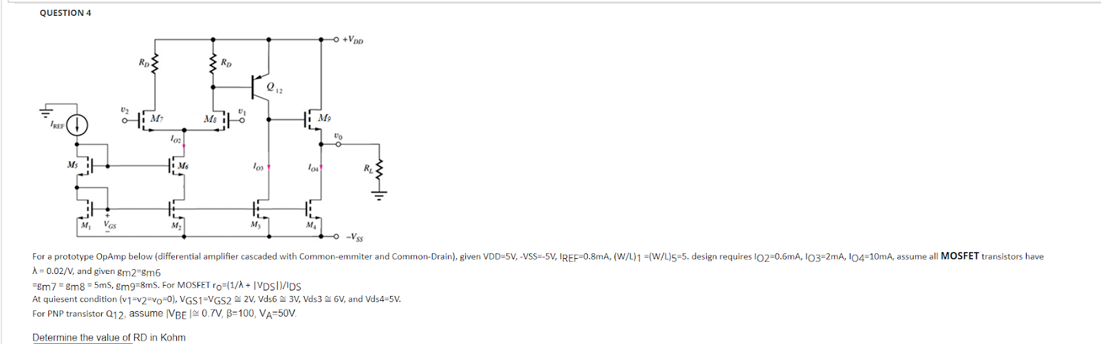QUESTION 4 = 0 . 0 2 V , and given g m 2 = g m 6
