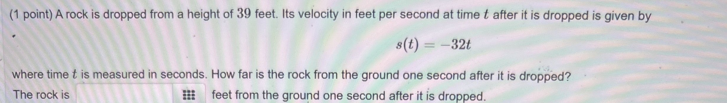 ( 1 point ) A rock is dropped from a height of 3