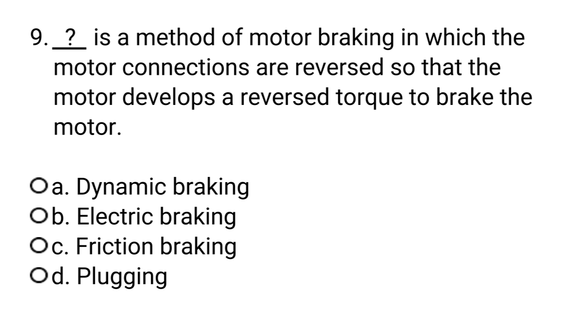 ? is a method of motor braking in which the motor
