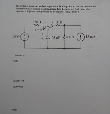The switch in the cirruit has been is position a
