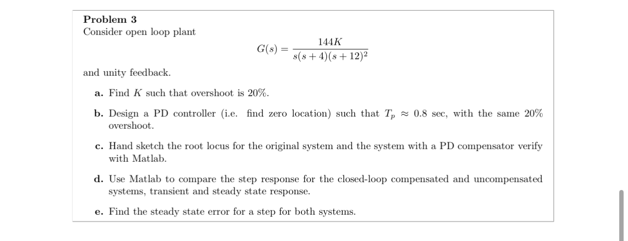 Problem 3 Consider open loop plant G ( s ) = 1 4