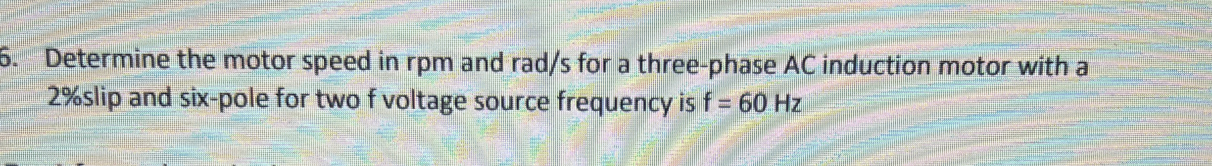 Determine the motor speed in rpm and rad / s for