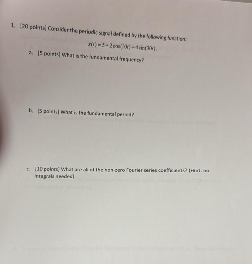 [ 2 0 points ] Consider the periodic signal
