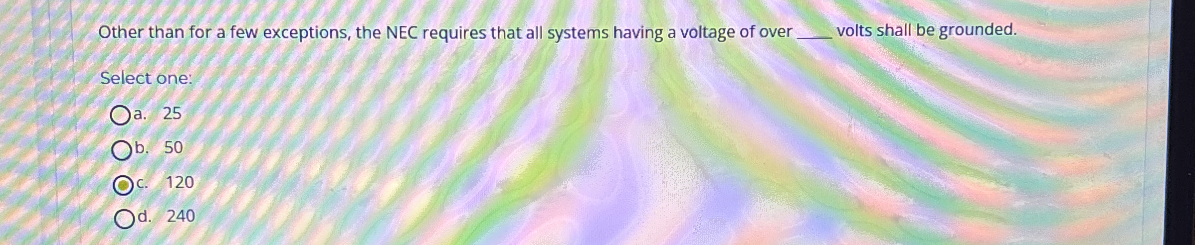 Other than for a few exceptions, the NEC requires