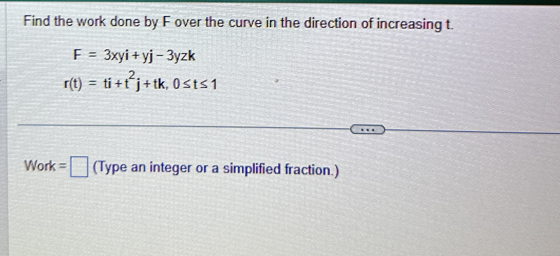 Find the work done by F over the curve in the