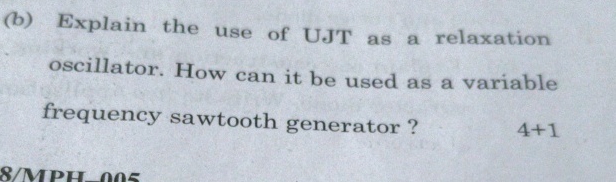 ( b ) Explain the use of UJT as a relaxation