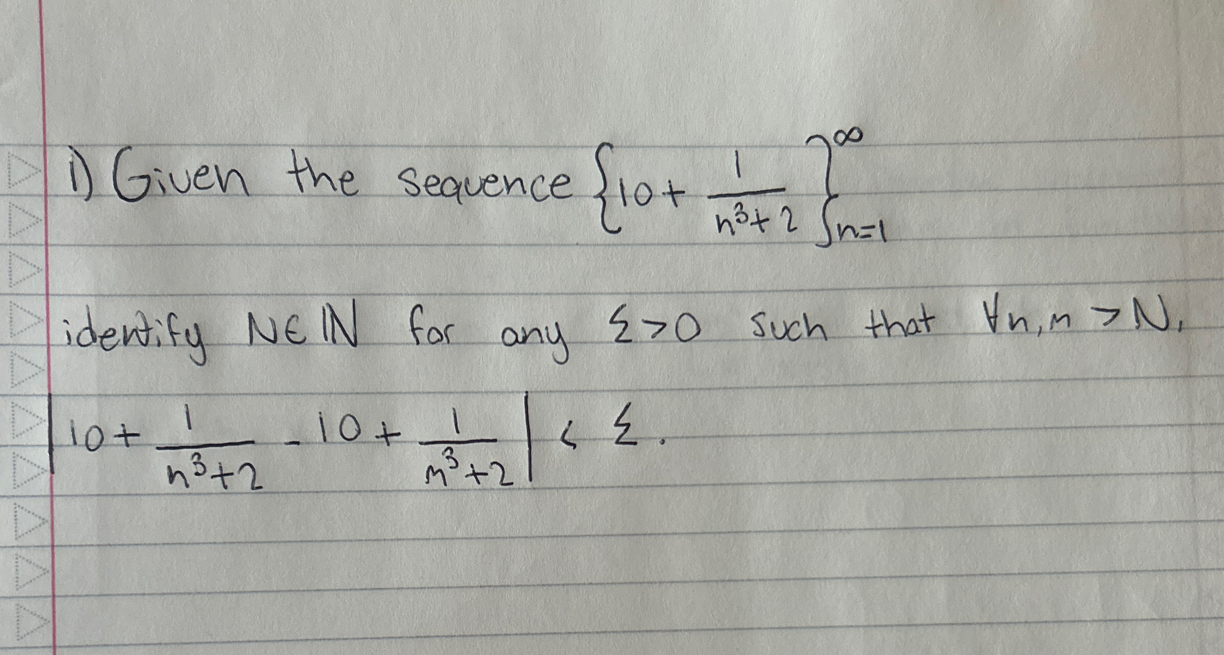 Given the sequence { 1 0 + 1 n 3 + 2 } n = 1