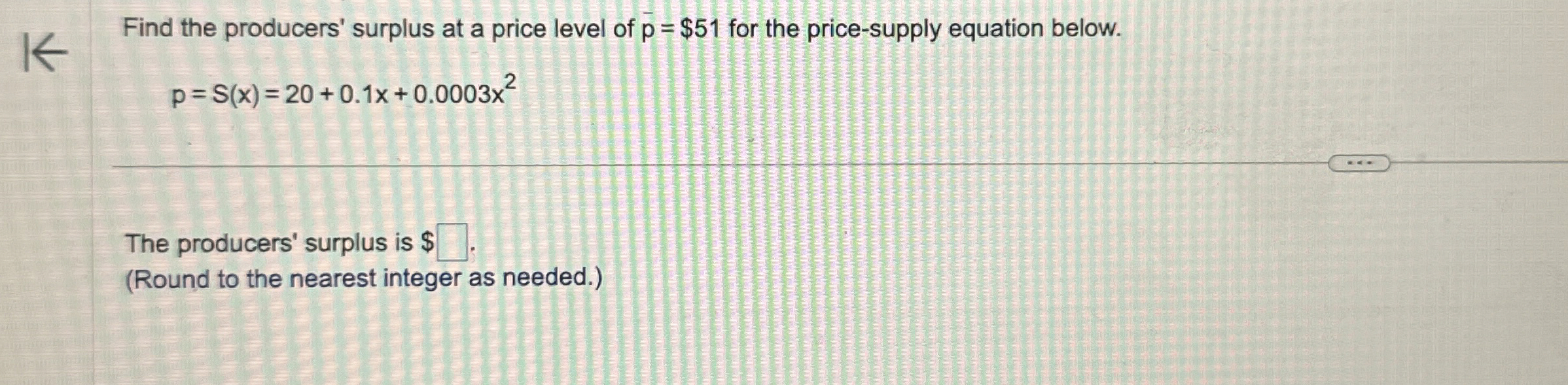 Find the producers' surplus at a price level of ?
