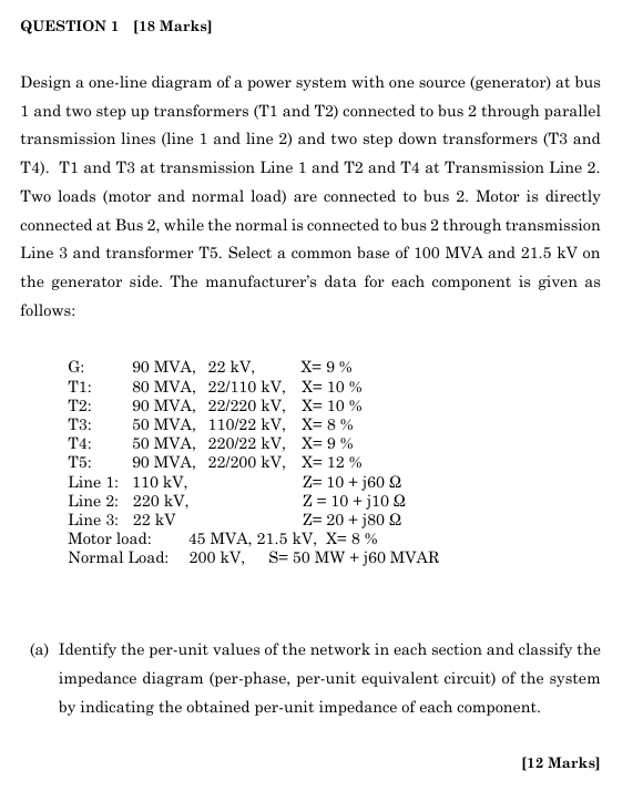 QUESTION 1 [ 1 8 Marks ] Design a one - line