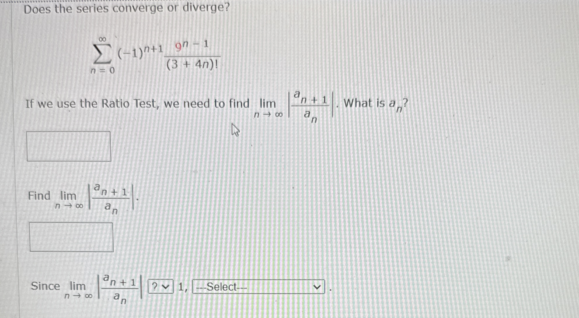 Does the series converge or diverge? n = 0 ( - 1