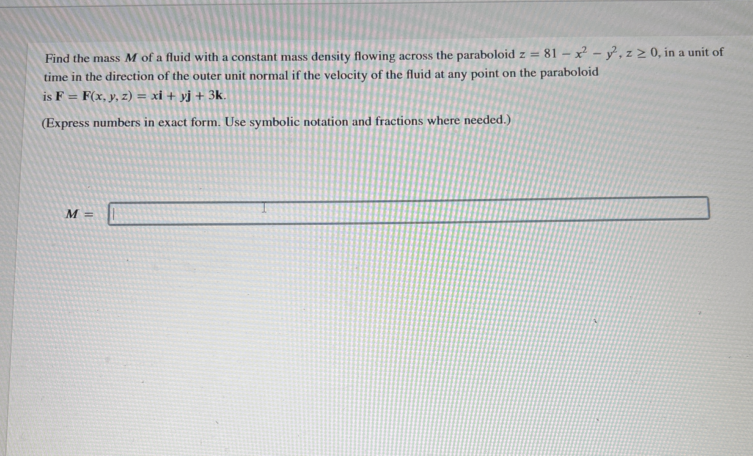 Find the mass M of a fluid with a constant mass